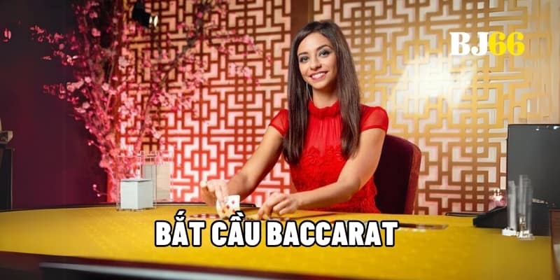 Bắt cầu Baccarat