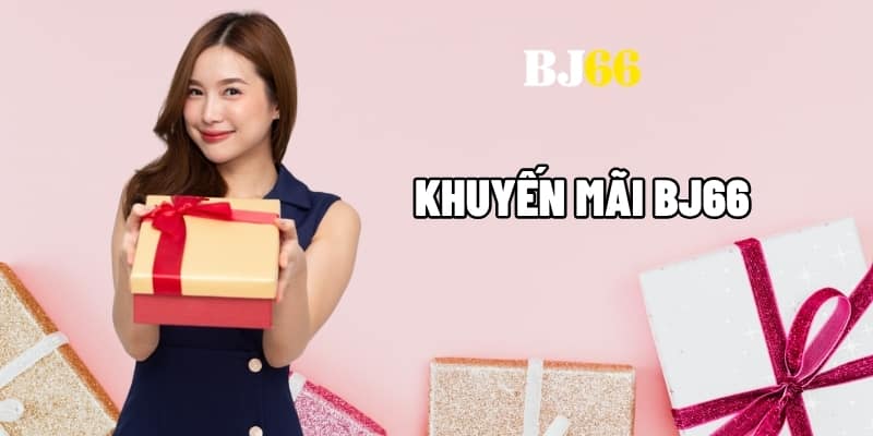 Khuyến mãi BJ66